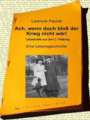cover image of Ach, wenn doch bloß der Krieg nicht wär!